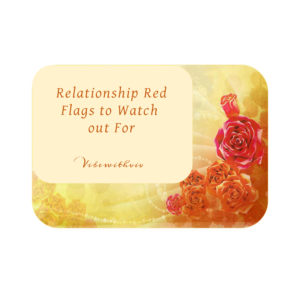 Relationship red flag to watch out for